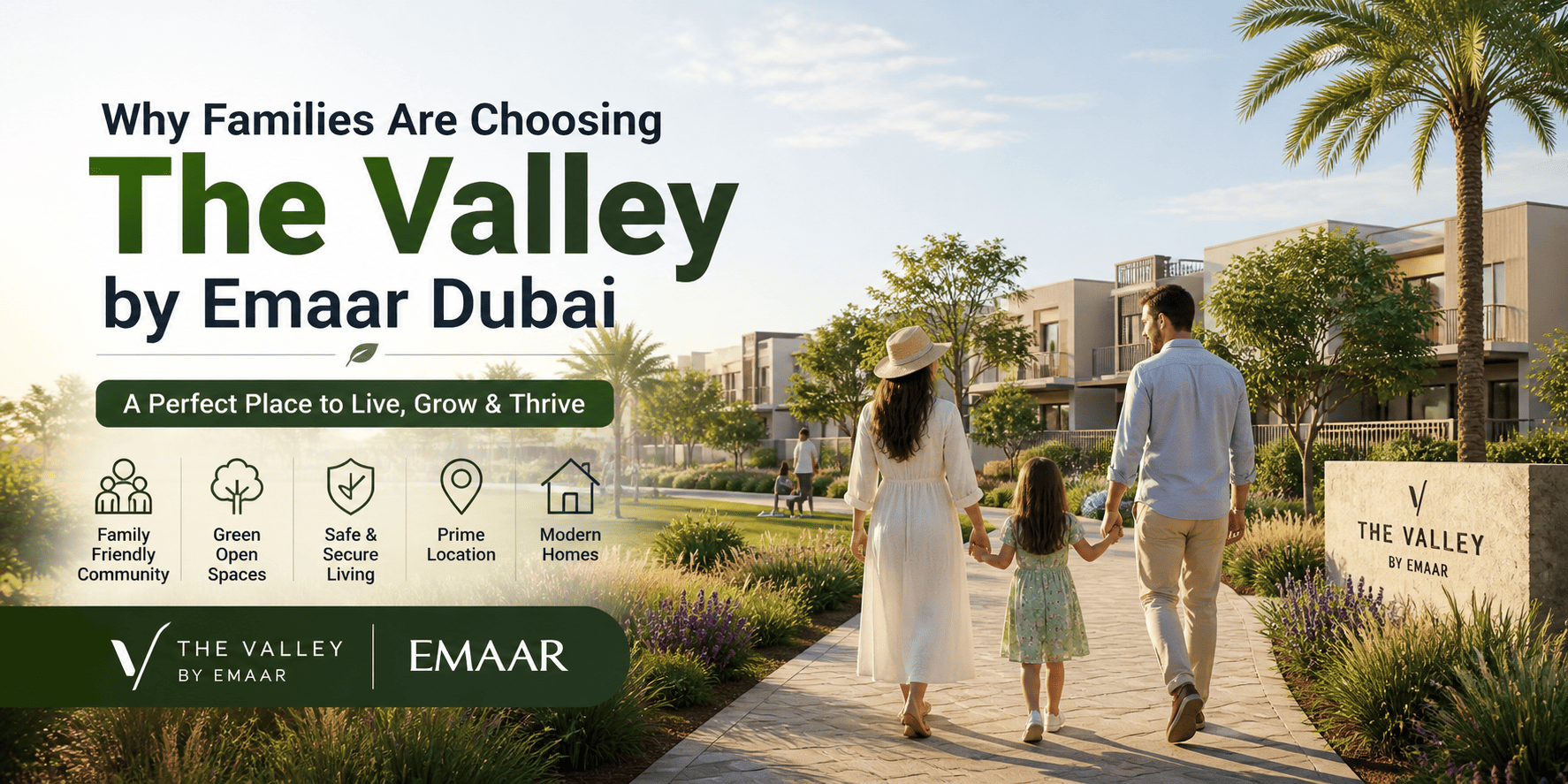 Families Are Choosing The Valley by Emaar Dubai